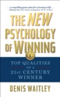 Image for New Psychology of Winning: Top Qualities of a 21st Century Winner