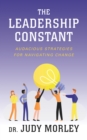 Image for Leadership Constant: Audacious Strategies for Navigating Change