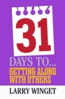 Image for 31 Days to Getting Along with Others
