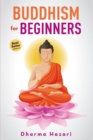 Image for Buddhism for Beginners : Buddhist Rituals and Practices to Eliminate Stress and Anxiety (Mindfulness, Vipassana, Zen etc)