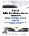 Image for Hawaii Public Water System Operator Examination Review Questions &amp; Answers