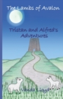 Image for The Lambs of Avalon - Tristan and Alfred&#39;s Adventures