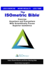Image for The ISOmetric Bible : Exercise Anywhere with Scientifically Proven Isometrics