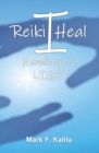 Image for I Reiki Heal : Handbook of Light
