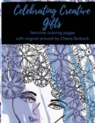 Image for Celebrating Creative Gifts : feminine coloring pages with original artwork by Cherie Burbach