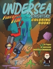 Image for Fireball Tim&#39;s UNDERSEA Coloring Book : 20 Pages of Awesome Undersea Wonders