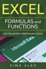 Image for Excel Formulas And Functions : Cool Tips and Tricks With Formulas in Excel
