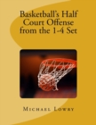 Image for Basketball&#39;s Half Court Offense from the 1-4 Set
