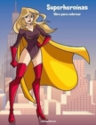 Image for Superheroinas libro para colorear 1