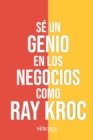 Image for Se un genio en los negocios como Ray Kroc
