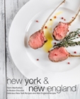 Image for New York &amp; New England : From Manhattan to Boston Discover Delicious New York Recipes and New England Recipes