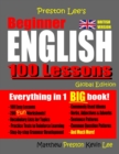 Image for Preston Lee&#39;s Beginner English 100 Lessons - Global Edition (British Version)