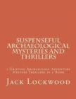 Image for Suspenseful Archaeological Mysteries and Thrillers
