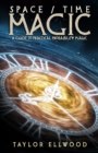 Image for Space/Time Magic : A Guide to Practical Probability Magic