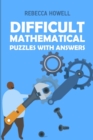 Image for Difficult Mathematical Puzzles With Answers : Calcudoku Puzzles