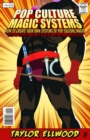 Image for Pop Culture Magic Systems : How to Create Your Own System of Pop Culture Magic