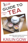 Image for The Perfect Cup : TEA Guide