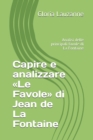 Image for Capire e analizzare Le Favole di Jean de La Fontaine : Analisi delle principali favole di La Fontaine