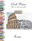 Image for Cool Down [Color] - Libro Da Colorare Per Adulti : Roma