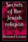 Image for Secrets of the Jewish Religion