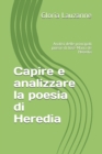 Image for Capire e analizzare la poesia di Heredia : Analisi delle principali poesie di Jose-Maria de Heredia