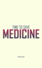 Image for Time to Save Medicine