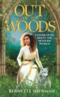 Image for Out of the Woods : Goldilocks Meets the Modern World