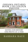 Image for Oshawa Ontario Book 3 in Colour Photos : Saving Our History One Photo at a Time