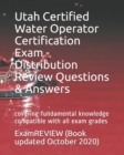 Image for Utah Certified Water Operator Certification Exam - Distribution Review Questions &amp; Answers