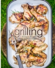 Image for Grilling : A Simple Guide to Grilling Vegetables and Meats