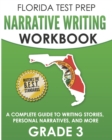 Image for FLORIDA TEST PREP Narrative Writing Workbook Grade 3