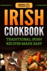 Image for Irish Cookbook : Traditional Irish Recipes Made Easy