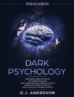 Image for Persuasion : Dark Psychology Series 5 Manuscripts - Persuasion, NLP, How to Analyze People, Manipulation, Dark Psychology Advanced Secrets