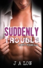 Image for Suddenly Trouble
