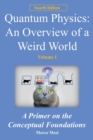 Image for Quantum Physics - An Overview of a Weird World