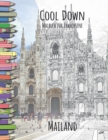 Image for Cool Down - Malbuch fur Erwachsene : Mailand