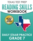 Image for TEXAS TEST PREP Reading Skills Workbook Daily STAAR Practice Grade 7