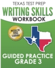 Image for TEXAS TEST PREP Writing Skills Workbook Guided Practice Grade 3