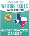 Image for TEXAS TEST PREP Writing Skills Workbook Guided Practice Grade 7