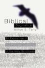 Image for Biblical Dogmatics: An Exposition of the Principal Doctrines of the Holy Scriptures