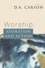 Image for Worship: Adoration and Action