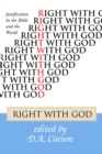 Image for Right With God: Justification in the Bible and the World