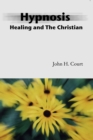 Image for Hypnosis Healing and the Christian
