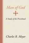 Image for Man of God: A Study of the Priesthood