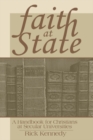 Image for Faith at State: A Handbook for Christians at Secular Universities