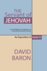Image for Servant of Jehovah: The Sufferings of the Messiah and the Glory that Should Follow: An Exposition of Isaiah 53