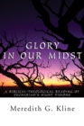 Image for Glory In Our Midst: A Biblical-Theological Reading of Zechariah&#39;s Night Visions