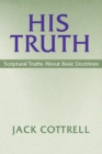 Image for His Truth: Scriptural Truths About Basic Doctrines