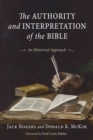 Image for Authority and Interpretation of the Bible: An Historical Approach