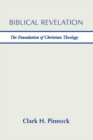 Image for Biblical Revelation: The Foundation of Christian Theology